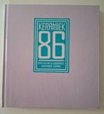 Stichting Keramiek - Catalogus Keramiek '86, Antiek en Kunst, Ophalen of Verzenden