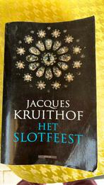 Het slotfeest, jacques kruithof, Gelezen, Ophalen of Verzenden, Nederland, J. Kruithof