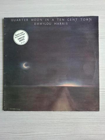 Emmylou Harris - Quarter Moon In A Ten Cent Town Lp  beschikbaar voor biedingen