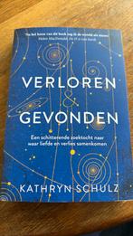 Kathryn Schulz - Verloren & gevonden, Ophalen of Verzenden, Zo goed als nieuw, Kathryn Schulz