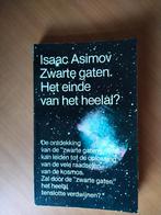 Asimov, Isaac. Zwarte gaten. Het einde van het heelal?, Ophalen of Verzenden, Gelezen, Natuurwetenschap