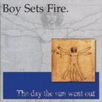 Boy Sets Fire - the day the sun went out CD, Gebruikt, Ophalen of Verzenden