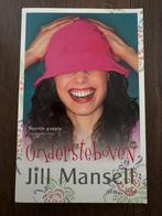 Jill Mansell - Ondersteboven, Jill Mansell, Ophalen of Verzenden, Zo goed als nieuw, Nederland