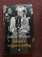 Juliana's vergeten oorlog - Jolande Withuis, Ophalen of Verzenden, Gelezen, Jolande Withuis, Politiek