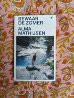Als nieuw: Bewaar de zomer, Alma Mathijsen, Ophalen of Verzenden, Zo goed als nieuw, Alma Mathijsen, Nederland
