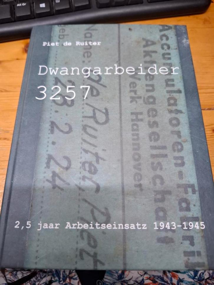 Dwangarbeiders 3257 - piet de ruiter, Boeken, Oorlog en Militair, Zo goed als nieuw, Tweede Wereldoorlog, Ophalen of Verzenden