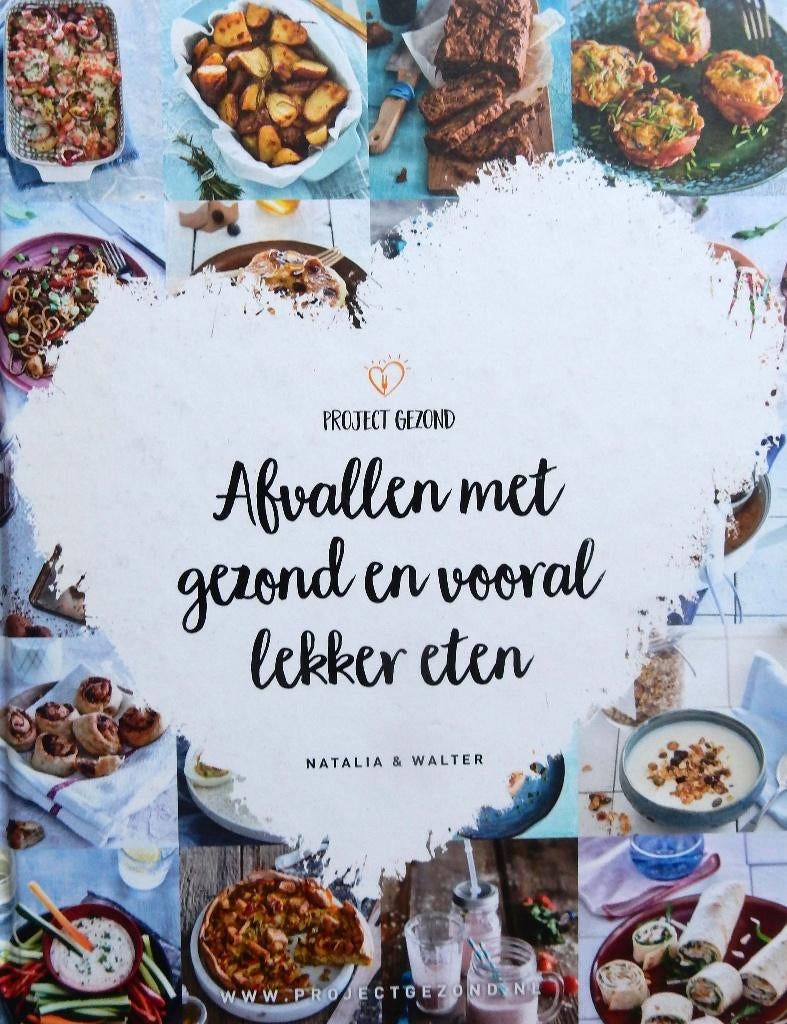 Afvallen met gezond en vooral lekker eten - Natalia & Walter, Dieet en Voeding, Zo goed als nieuw, Project Gezond, Verzenden
