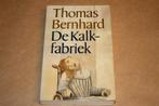 De Kalkfabriek - Thomas Bernhard, Ophalen of Verzenden, Zo goed als nieuw