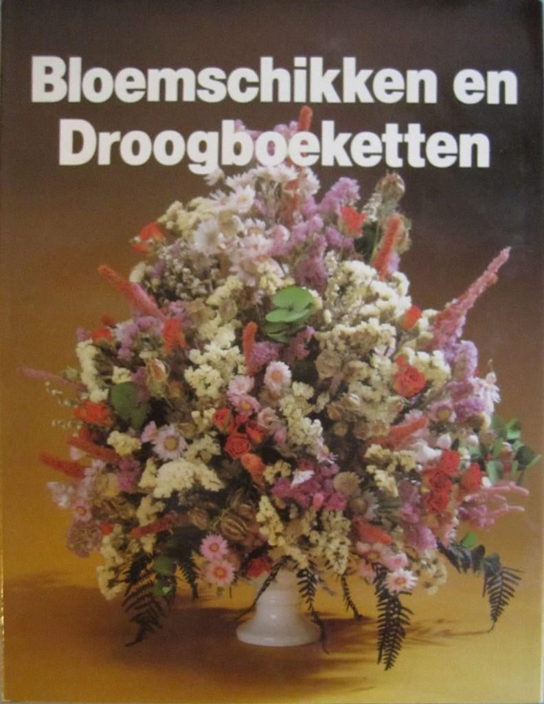 Bloemschikken en droogboeketten, Boeken, Wonen en Tuinieren, Bloemschikken, Groendecoratie, Diverse auteurs, Ophalen of Verzenden