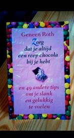 Zorg dat je altijd een reep chocola bij je hebt, Ophalen of Verzenden, Gelezen, Geneen Roth