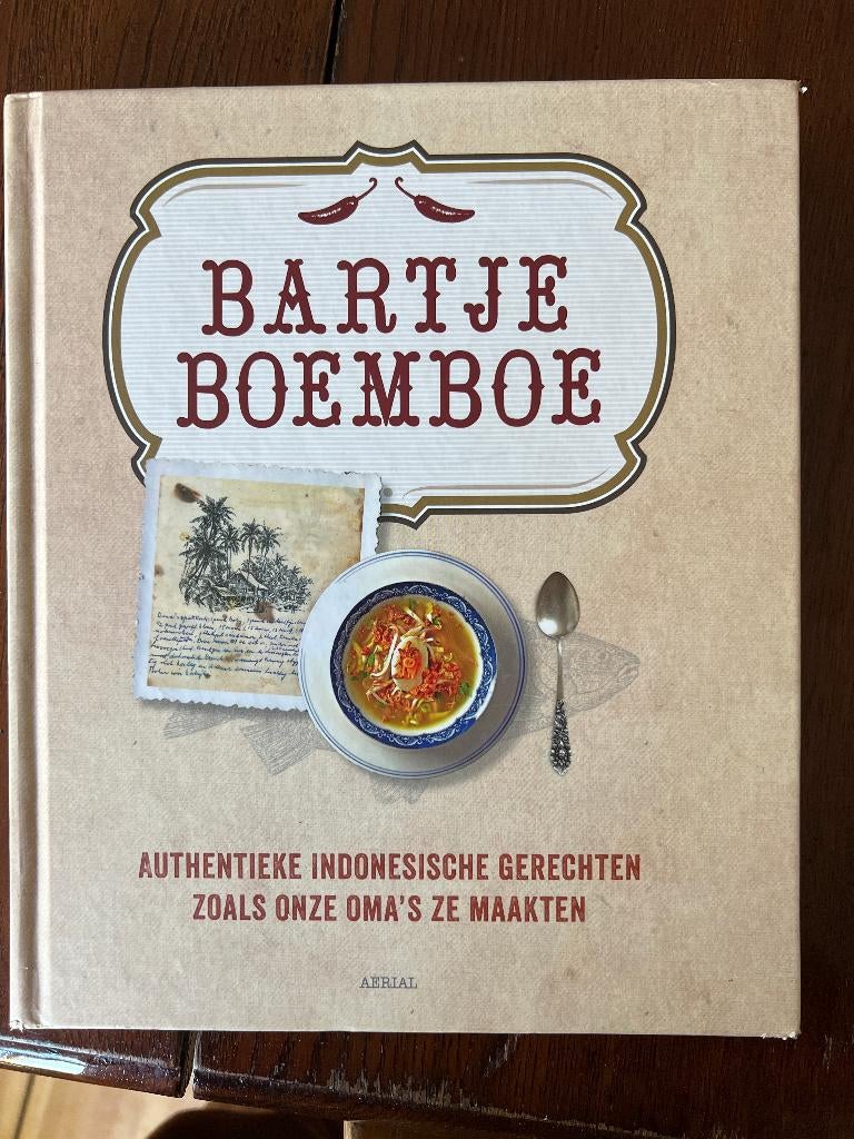 Bartje Boemboe Bart Eijken en Jojo Keller Oma's recepten, Boeken, Kookboeken, Gelezen, Azië en Oosters, Bart Eijken en Jojo Keller