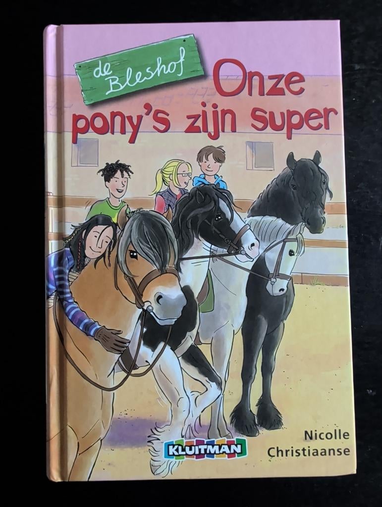 De Bleshof: Onze pony's zijn super - Nicolle Christiaanse, Boeken, Ophalen of Verzenden, Zo goed als nieuw, Nicolle Christiaanse