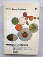 Bircher Benner Handboekje 15, Hoofdpijn en migraine, Boeken, Ophalen of Verzenden, Zo goed als nieuw, Dieet en Voeding