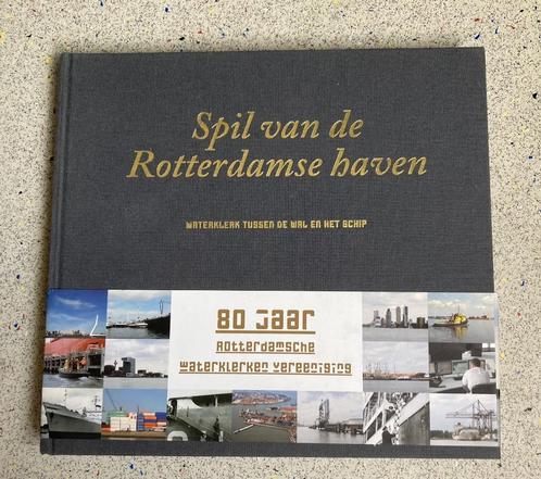 Spil van de Rotterdamse haven waterklerk tussen de wal en he, Boeken, Geschiedenis | Stad en Regio, Zo goed als nieuw, Verzenden