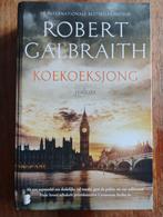 Koekoeksjong - Robert Galbraith (J.K. Rowling), Boeken, Thrillers, Gelezen, Robert Galbraith, Ophalen of Verzenden, Nederland