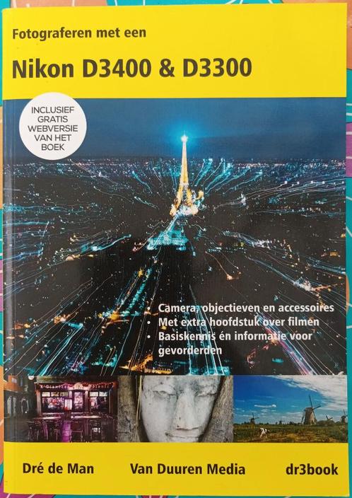 Fotograferen met een Nikon D3400 & D3300, Boeken, Kunst en Cultuur | Fotografie en Design, Zo goed als nieuw, Camera's, Ophalen of Verzenden
