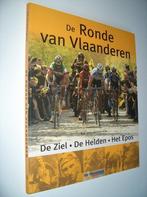 De Ronde van Vlaanderen - De ziel . De helden . Het epos - R, Lopen en Fietsen, Ophalen of Verzenden, Zo goed als nieuw, Rik Vanwalleghem