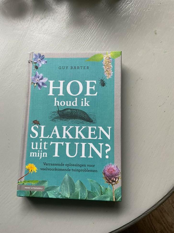 Tk . HOE houd ik SLAKKEN uit mijn TUIN?  Guy Barter, Boeken, Wonen en Tuinieren, Nieuw, Tuinieren en Tuinplanten, Ophalen of Verzenden