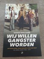 Wij willen gangster worden george boellaard, Ophalen of Verzenden, Gelezen