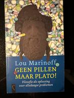 Lou Marinoff - Geen pillen, maar Plato!, Boeken, Ophalen of Verzenden, Zo goed als nieuw, L. Marinoff