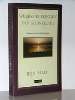 Ron Mehl - Weerspiegelingen van Gods liefde (de 10 geboden), Ophalen of Verzenden, Zo goed als nieuw, Christendom | Protestants