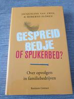 Gespreid bedje of spijkerbed? - Familiebedrijven, Ophalen of Verzenden, Gelezen, Management, Jacqueline van Zwol & Roberto Flören
