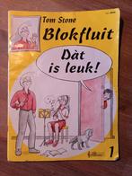 Blokfluit dat is leuk, deel 1. Tom Stone., Ophalen of Verzenden, Gebruikt, Les of Cursus, Blokfluit
