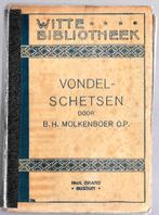 VONDEL-SCHETSEN door B.H. Molkenboer 1913, Gelezen, Verzenden