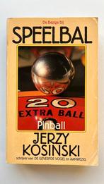 Speelbal (Pinball) - Jerzy Kosinski, Ophalen of Verzenden, Zo goed als nieuw, Jerzy Kosinski