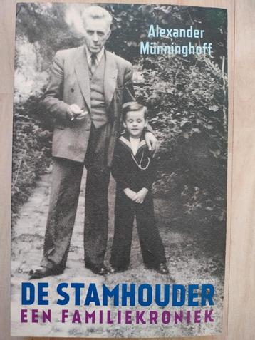 Alexander Münninghoff: De stamhouder. Een familiekroniek beschikbaar voor biedingen