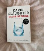 Boek Valse getuige, Ophalen of Verzenden, Zo goed als nieuw, Karin Slaughter, Europa overig