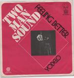 Two Man Sound- Feeling Better, Verzenden, Gebruikt, 7 inch, Pop