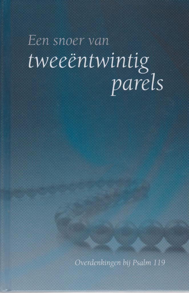EEN SNOER VAN TWEEENTWINTIG PARELS, Boeken, Godsdienst en Theologie, Gelezen, Ophalen of Verzenden
