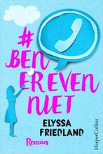 In nieuwstaat: # Ben er even niet van Elyssa Friedland, Ophalen of Verzenden, Zo goed als nieuw