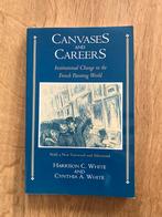 Canvases and Careers | Harrison White & Cynthia White, Ophalen of Verzenden, Zo goed als nieuw