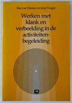 Werken met klank en verbeelding in de activiteitenbegeleidin, Overige typen, Ophalen of Verzenden, Zo goed als nieuw, Overige onderwerpen