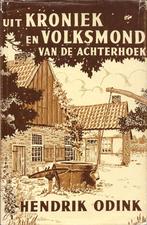 Uit Kroniek en Volksmond van de Achterhoek - Hendrik Odink, Ophalen of Verzenden, Gelezen, Hendrik Odink