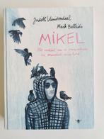 Mikel - Mark Bellido / Judith Vanistendael, Eén comic, Ophalen of Verzenden, Zo goed als nieuw, Europa