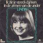 Linda - Ik zie je steeds dansen (1977), Ophalen of Verzenden, Gebruikt, Overige formaten, Pop