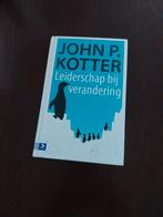 Leiderschap bij verandering van John Kotter, Boeken, Ophalen of Verzenden, Zo goed als nieuw, HBO