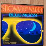 SHOWADDY WADDY- BLUE MOON, Ophalen of Verzenden, 1980 tot 2000, Gebruikt, Overige formaten
