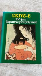 Ukiyo-e 250 jaar Japanse prentkunst, Gelezen, Ophalen of Verzenden