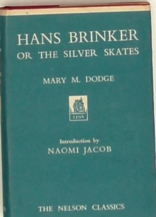 Hans Brinker or the Silver Skates; Schr Dodge; Uitg Nelson;, Boeken, Kinderboeken | Jeugd | onder 10 jaar, Gelezen, Ophalen of Verzenden