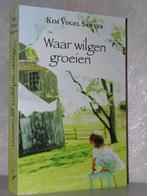 Kim Vogel Sawyer - Waar wilgen groeien (christelijke roman), Boeken, Romans, Amerika, Ophalen of Verzenden, Zo goed als nieuw