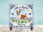 Life is Better With an American Staffordshire Terrier, Verzenden, Nieuw