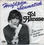 Tol Hansse - Hoofdpijn, Rheumatiek, Cd's en Dvd's, Vinyl Singles, Gebruikt, 7 inch, Single, Ophalen of Verzenden