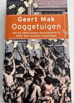 GEERT MAK OOGGETUIGEN VAN DE VADERLANDSE GESCHIEDENIS, Ophalen of Verzenden, Zo goed als nieuw, Geert Mak