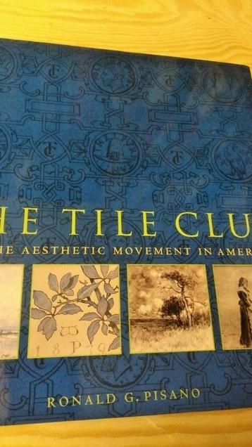 "The Tile Club "and the aesthetic movement in America beschikbaar voor biedingen
