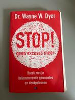 Stop! Geen Excuses Meer - Wayne Dyer, Ophalen of Verzenden, Gelezen, Overige onderwerpen