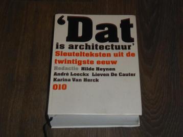 'Dat is architectuur' Sleutelteksten uit de twintigste eeuw beschikbaar voor biedingen